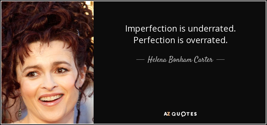 Imperfection Perfection
